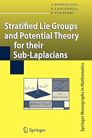 Seller image for Stratified Lie Groups and Potential Theory for Their Sub-Laplacians (Springer Monographs in Mathematics) [Soft Cover ] for sale by booksXpress