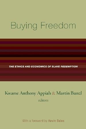 Imagen del vendedor de Buying Freedom: The Ethics and Economics of Slave Redemption [Paperback ] a la venta por booksXpress