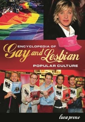 Seller image for Encyclopedia of Gay and Lesbian Popular Culture by Prono, Luca [Hardcover ] for sale by booksXpress