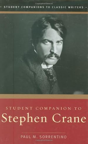 Image du vendeur pour Student Companion to Stephen Crane (Student Companions to Classic Writers) by Sorrentino, Paul M. [Hardcover ] mis en vente par booksXpress