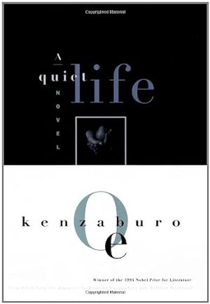 Seller image for A Quiet Life (Oe, Kenzaburo) by Oe, Kenzaburo [Paperback ] for sale by booksXpress