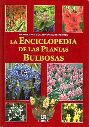 Bild des Verkufers fr La Enciclopedia de las Plantas Bulbosas zum Verkauf von The Armadillo's Pillow