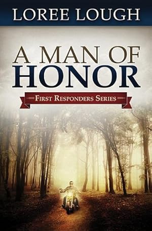 Imagen del vendedor de A Man of Honor: First Responders Book #3 by Lough, Loree [Paperback ] a la venta por booksXpress