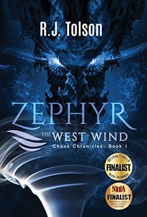 Seller image for Zephyr the West Wind (Chaos Chronicles: Book 1): A Tale of the Passion & Adventure Within Us All by Tolson, R. J. [Hardcover ] for sale by booksXpress