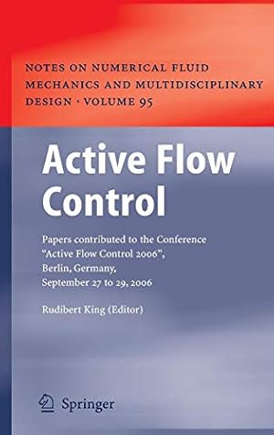 Seller image for Active Flow Control: Papers contributed to the Conference Active Flow Control 2006, Berlin, Germany, September 27 to 29, 2006 (Notes on Numerical Fluid Mechanics and Multidisciplinary Design) [Hardcover ] for sale by booksXpress