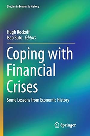 Seller image for Coping with Financial Crises: Some Lessons from Economic History (Studies in Economic History) [Paperback ] for sale by booksXpress
