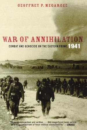 Immagine del venditore per War of Annihilation: Combat and Genocide on the Eastern Front, 1941 (Total War) by Megargee, Geoffrey P. [Paperback ] venduto da booksXpress