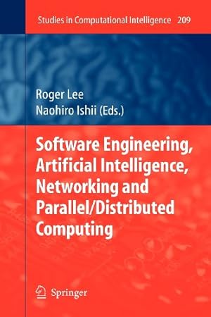 Seller image for Software Engineering, Artificial Intelligence, Networking and Parallel/Distributed Computing (Studies in Computational Intelligence) [Paperback ] for sale by booksXpress