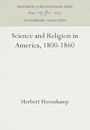 Immagine del venditore per Science and Religion in America, 1800-1860 by Hovenkamp, Herbert [Hardcover ] venduto da booksXpress