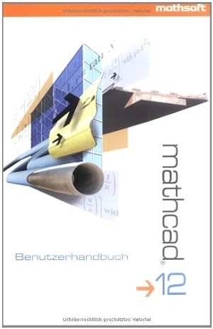 Seller image for Mathcad 12: Benutzerhandbuch (German Edition) by Education, Mathsoft Engineering & [Paperback ] for sale by booksXpress
