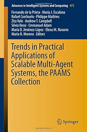 Immagine del venditore per Trends in Practical Applications of Scalable Multi-Agent Systems, the PAAMS Collection (Advances in Intelligent Systems and Computing) [Paperback ] venduto da booksXpress