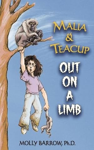 Bild des Verkufers fr Malia & Teacup: Out on a Limb by Barrow, Molly [Paperback ] zum Verkauf von booksXpress