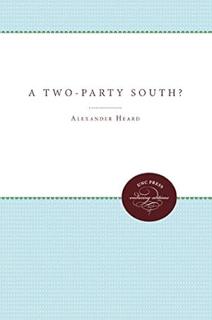 Image du vendeur pour A Two-Party South? by Heard, Alexander [Paperback ] mis en vente par booksXpress