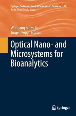 Bild des Verkufers fr Optical Nano- and Microsystems for Bioanalytics (Springer Series on Chemical Sensors and Biosensors) [Paperback ] zum Verkauf von booksXpress