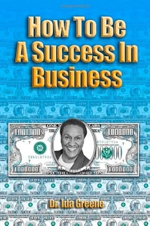 Immagine del venditore per How to Be a Success in Business [Soft Cover ] venduto da booksXpress