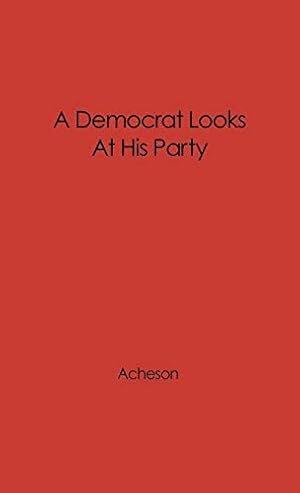 Seller image for A Democrat Looks at His Party: [Hardcover ] for sale by booksXpress