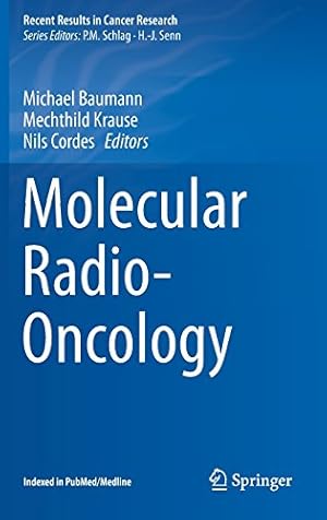 Imagen del vendedor de Molecular Radio-Oncology (Recent Results in Cancer Research) [Hardcover ] a la venta por booksXpress