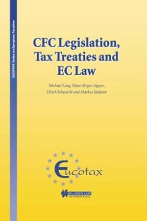 Seller image for Cfc Legislation, Tax Treaties and EC Law (EUCOTAX Series on European Taxation Series Set) [Hardcover ] for sale by booksXpress