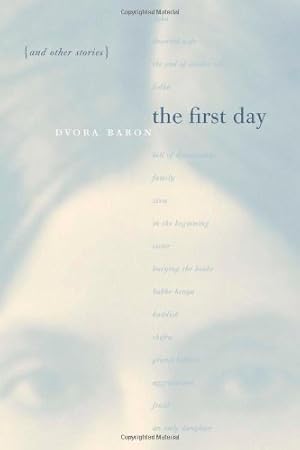 Immagine del venditore per "The First Day" and Other Stories by Baron, Dvora [Paperback ] venduto da booksXpress