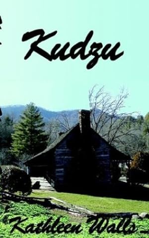 Seller image for Kudzu by Walls, Kathleen [Paperback ] for sale by booksXpress