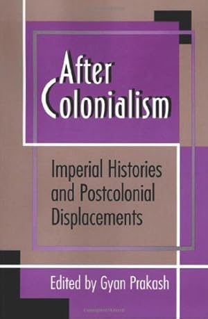 Image du vendeur pour After Colonialism: Imperial Histories and Postcolonial Displacements [Paperback ] mis en vente par booksXpress