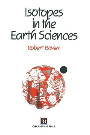 Seller image for Isotopes in the Earth Sciences by Attendorn, H.-G., Bowen, R. [Paperback ] for sale by booksXpress