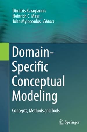 Seller image for Domain-Specific Conceptual Modeling: Concepts, Methods and Tools [Paperback ] for sale by booksXpress