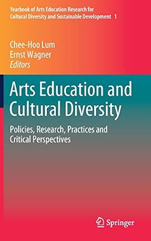 Seller image for Arts Education and Cultural Diversity: Policies, Research, Practices and Critical Perspectives (Yearbook of Arts Education Research for Cultural Diversity and Sustainable Development) [Hardcover ] for sale by booksXpress