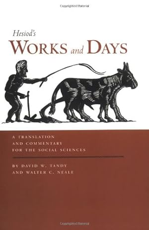 Immagine del venditore per Works and Days: A Translation and Commentary for the Social Sciences by Hesiod [Paperback ] venduto da booksXpress