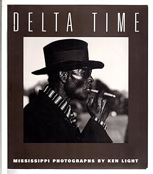 DELTA TIME: Mississippi Photographs.