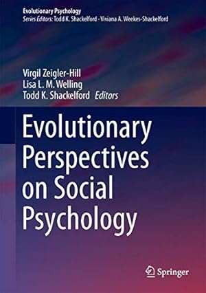 Imagen del vendedor de Evolutionary Perspectives on Social Psychology (Evolutionary Psychology) [Hardcover ] a la venta por booksXpress