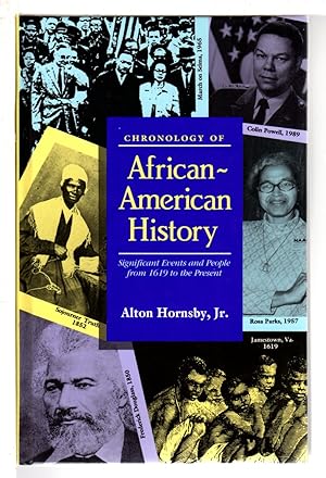 Bild des Verkufers fr CHRONOLOGY OF AFRICAN-AMERICAN HISTORY: Significant Events and People from 1619 to the Present. zum Verkauf von Bookfever, IOBA  (Volk & Iiams)