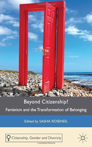 Imagen del vendedor de Beyond Citizenship?: Feminism and the Transformation of Belonging (Citizenship, Gender and Diversity) [Hardcover ] a la venta por booksXpress
