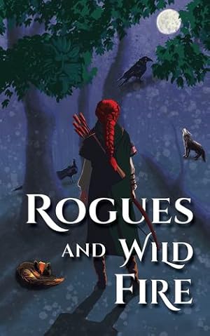 Immagine del venditore per Rogues and Wild Fire: A Smoldering Romance Anthology by Malakova, Ynes [Paperback ] venduto da booksXpress