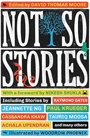 Immagine del venditore per Not So Stories by Iskandar, Adiwijaya, Cole, Joseph E, Gates, Raymond, Hutton, Zina, Kamsika, Georgina, Khaw, Cassandra, Krueger, Paul, Hotston, Stewart, Moosa, Tauriq, Ng, Jeannette, Nouraei, Ali, Siew, Zedeck, Santos, Wayne, Upendran, Achala [Paperback ] venduto da booksXpress