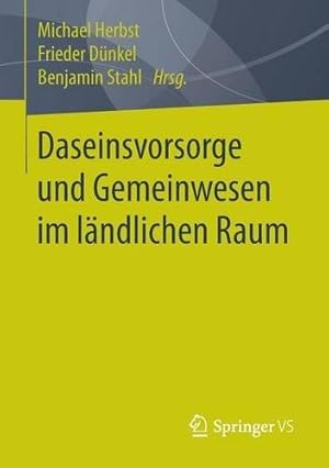 Image du vendeur pour Daseinsvorsorge und Gemeinwesen im ländlichen Raum (German Edition) [Paperback ] mis en vente par booksXpress