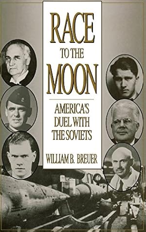 Imagen del vendedor de Race to the Moon: America's Duel with the Soviets by Breuer, William B. [Hardcover ] a la venta por booksXpress