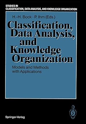 Seller image for Classification, Data Analysis, and Knowledge Organization: Models and Methods with Applications (Studies in Classification, Data Analysis, and Knowledge Organization) [Soft Cover ] for sale by booksXpress