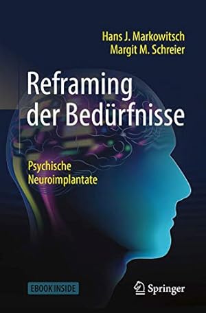 Seller image for Reframing der Bed ¼rfnisse: Psychische Neuroimplantate (German Edition) [Soft Cover ] for sale by booksXpress