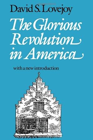 Seller image for The Glorious Revolution in America by Lovejoy, David S. [Paperback ] for sale by booksXpress