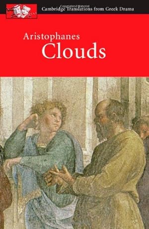 Immagine del venditore per Aristophanes: Clouds (Cambridge Translations from Greek Drama) by Claughton, John, Affleck, Judith [Paperback ] venduto da booksXpress