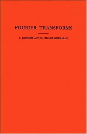 Bild des Verkufers fr Fourier Transforms. (AM-19), Volume 19 (Annals of Mathematics Studies) by Trust, Salomon, Chandrasekharan, Komaravolu [Paperback ] zum Verkauf von booksXpress