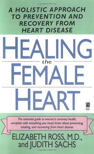 Seller image for Healing the Female Heart (Lynn Sonberg Books) by Ross, Elizabeth [Paperback ] for sale by booksXpress