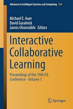 Bild des Verkufers fr Interactive Collaborative Learning: Proceedings of the 19th ICL Conference - Volume 1 (Advances in Intelligent Systems and Computing) [Paperback ] zum Verkauf von booksXpress