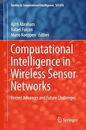 Seller image for Computational Intelligence in Wireless Sensor Networks: Recent Advances and Future Challenges (Studies in Computational Intelligence) [Hardcover ] for sale by booksXpress