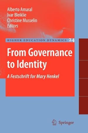 Imagen del vendedor de From Governance to Identity: A Festschrift for Mary Henkel (Higher Education Dynamics) [Paperback ] a la venta por booksXpress