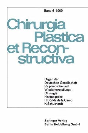 Imagen del vendedor de Organ der Deutschen Gesellschaft für Plastische und Wiederherstellungs-Chirurgie (Chirurgia Plastica et Reconstructiva) (German Edition) by Camp, H. Bürkle de la, Schuchardt, K., Axhausen, W., Buck-Gramcko, D. [Paperback ] a la venta por booksXpress