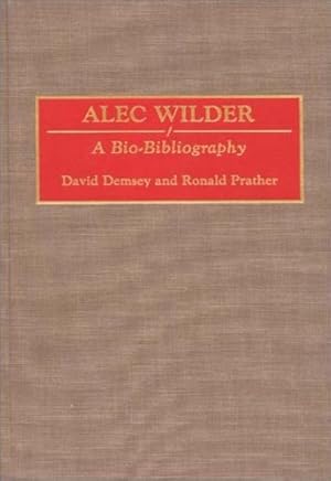 Seller image for Alec Wilder: A Bio-Bibliography (Bio-Bibliographies in Music) by Demsey, David, Prather, Ronald [Hardcover ] for sale by booksXpress