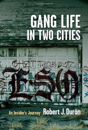 Immagine del venditore per Gang Life in Two Cities: An Insider's Journey by Durán, Robert J. [Paperback ] venduto da booksXpress