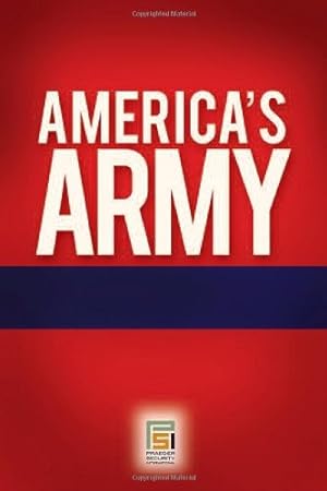 Seller image for America's Army: A Model for Interagency Effectiveness (Praeger Security International) by Bradford Jr., Zeb B., Brown, Frederic J. [Hardcover ] for sale by booksXpress